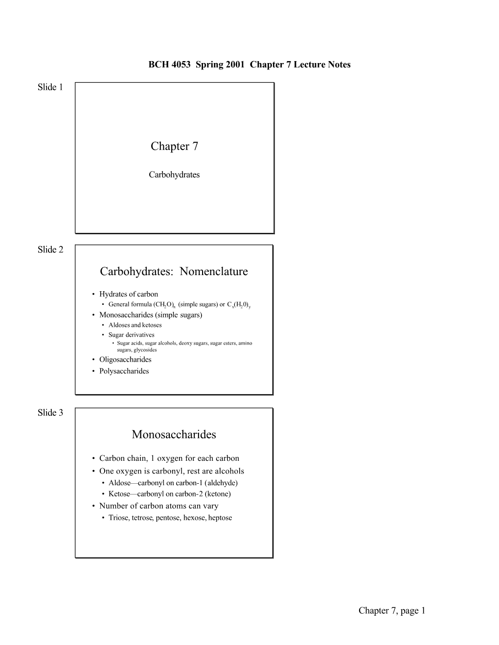 Chapter 7 Carbohydrates: Nomenclature Monosaccharides