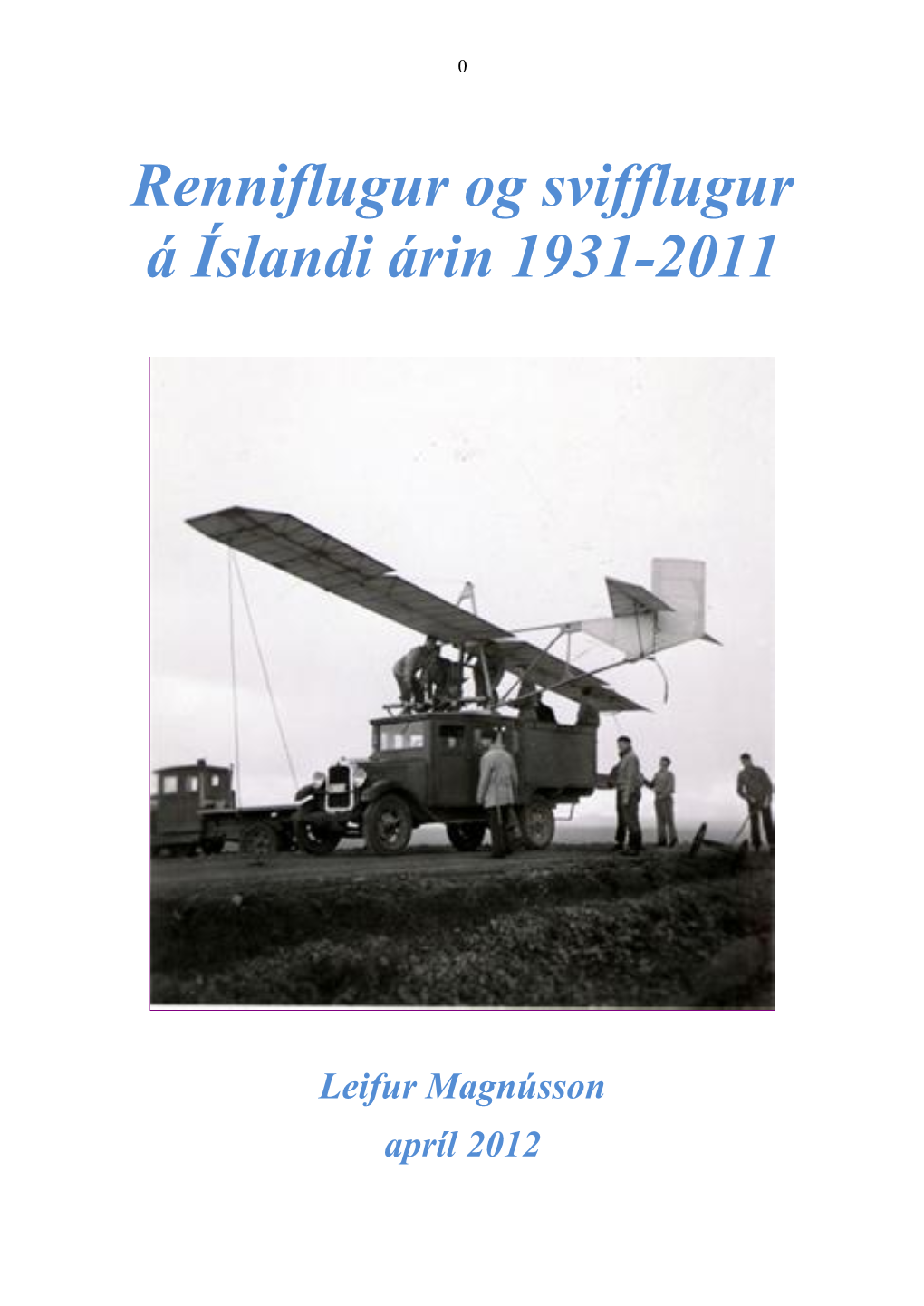 Renniflugur Og Svifflugur Á Íslandi Árin 1931-2011
