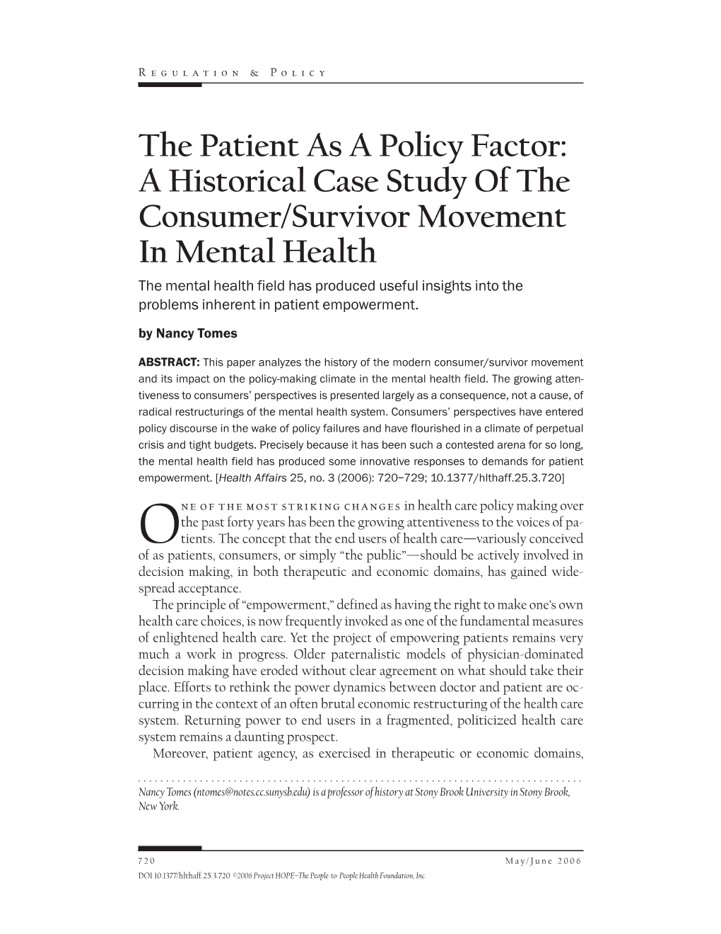 The Patient As a Policy Factor: a Historical Case Study Of