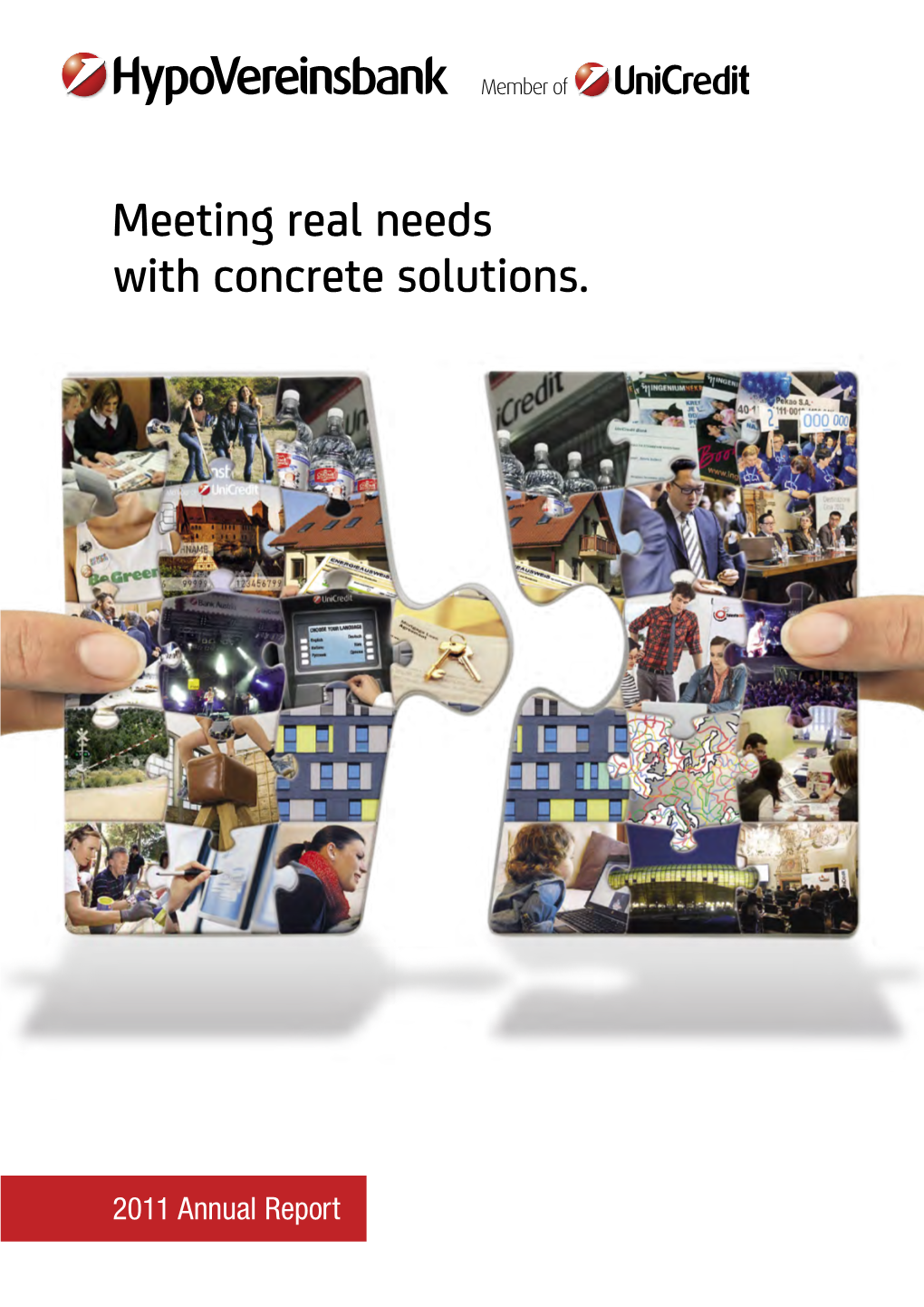 Meeting Real Needs with Concrete Solutions. 2011Report Annual