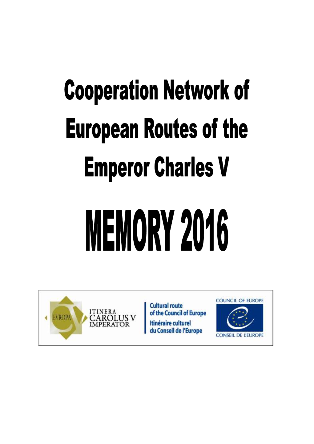 Cooperation Network of European Routes of Emperor Charles V