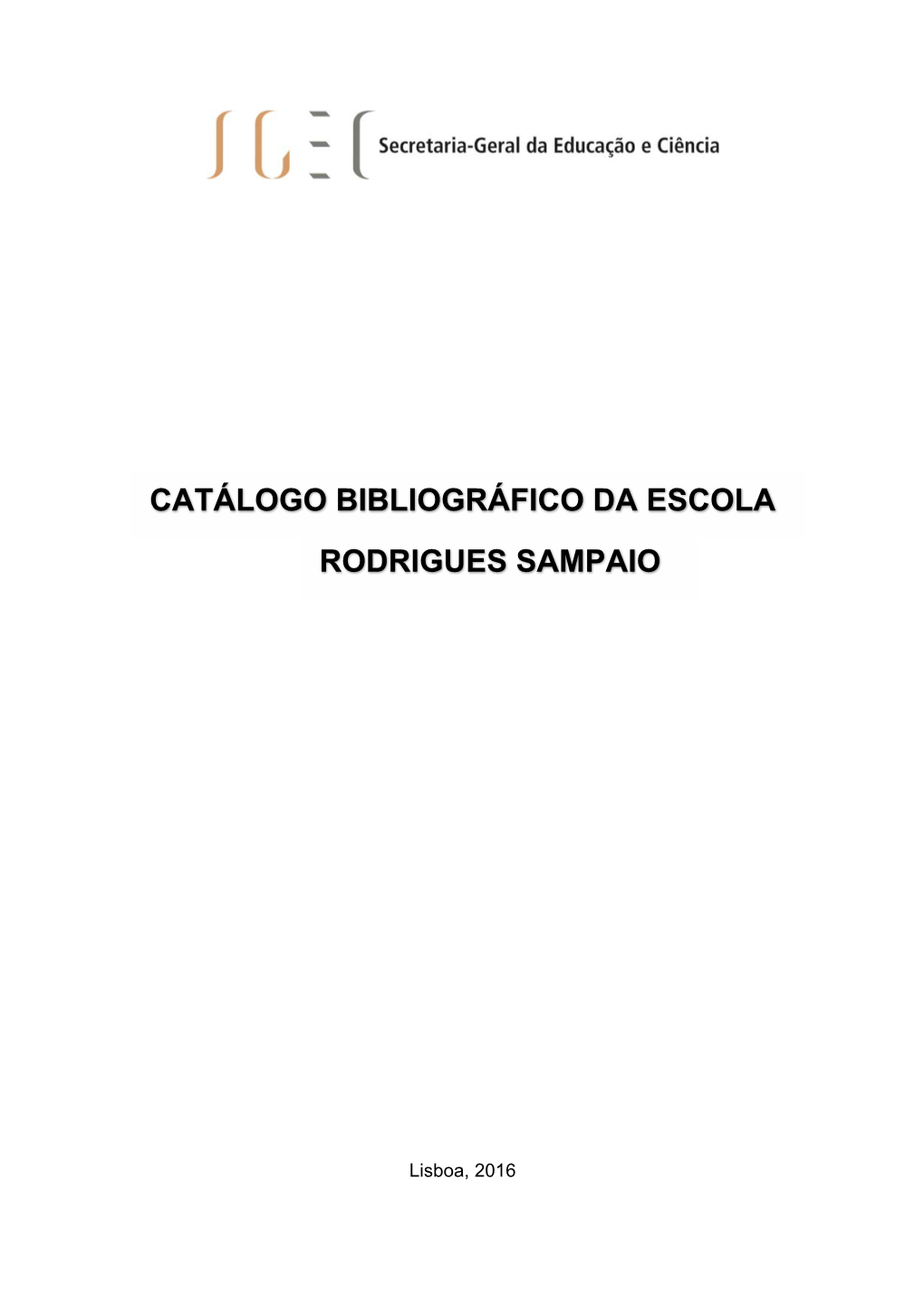 Catálogo Bibliográfico Da Escola Rodrigues Sampaio