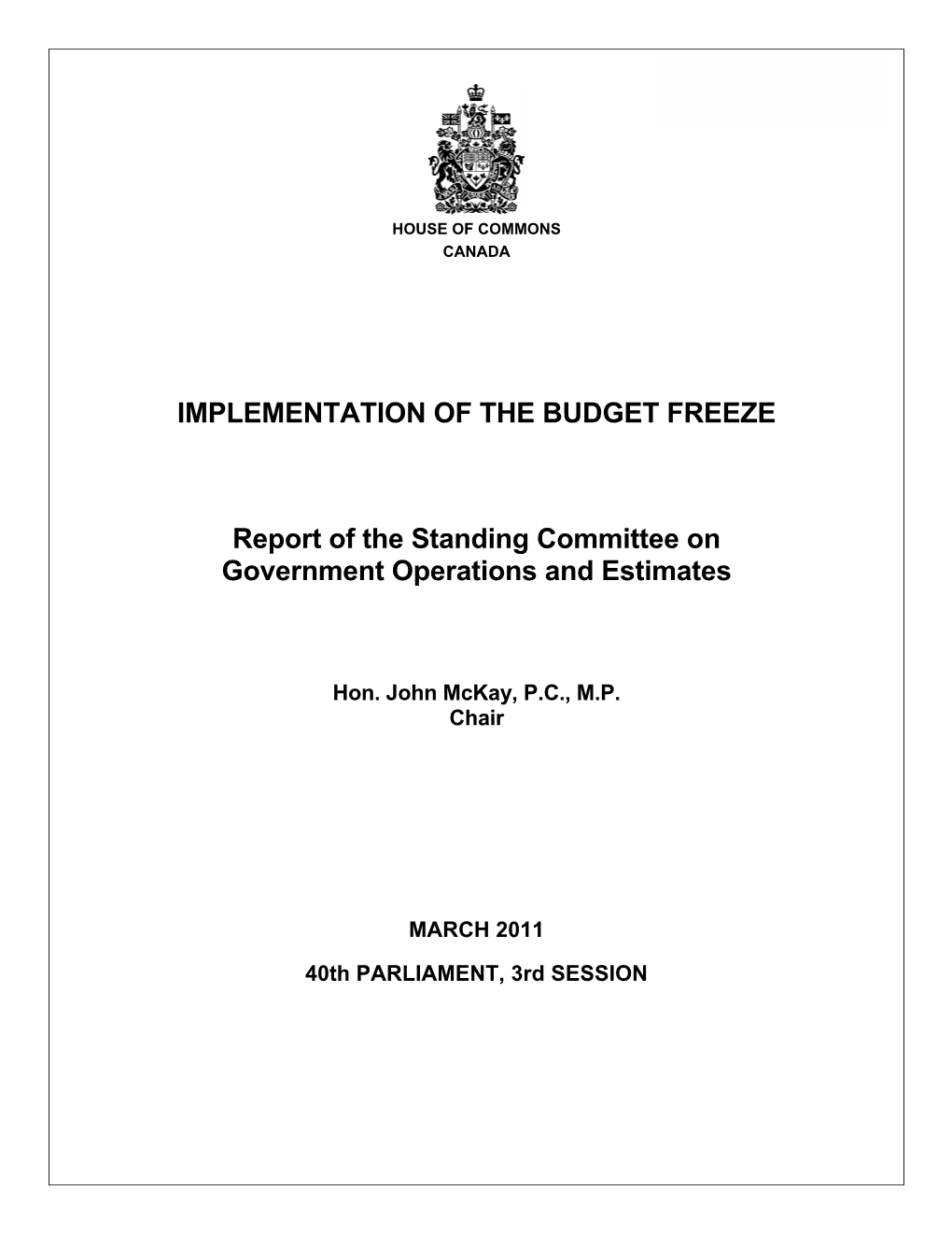 IMPLEMENTATION of the BUDGET FREEZE Report of the Standing
