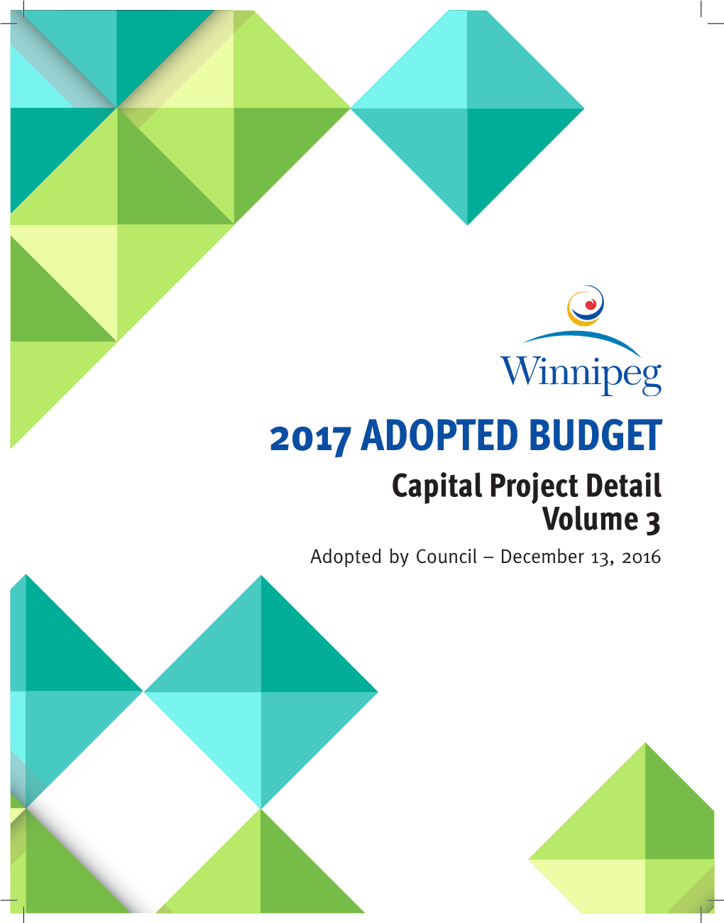 2017 ADOPTED CAPITAL BUDGET I 2018 to 2022 FIVE YEAR FORECAST