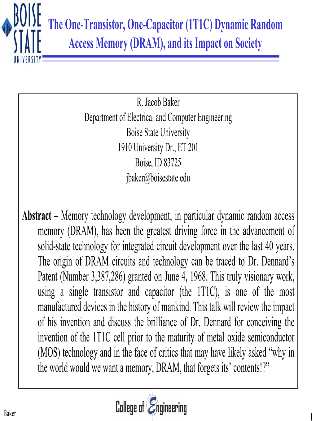 The One-Transistor, One-Capacitor (1T1C) Dynamic Random Access Memory (DRAM), and Its Impact on Society