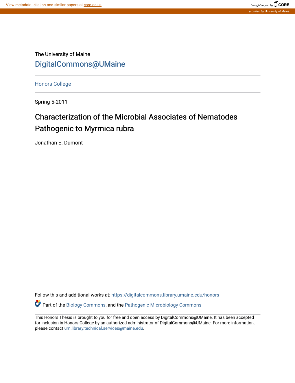 Characterization of the Microbial Associates of Nematodes Pathogenic to Myrmica Rubra