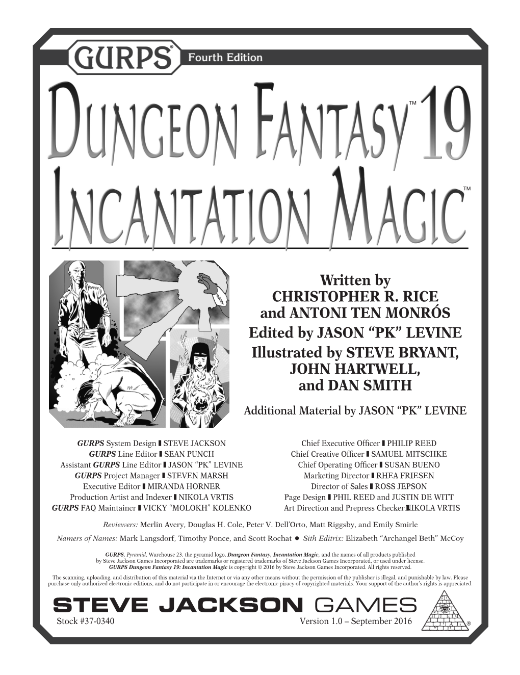 GURPS Dungeon Fantasy 19: Incantation Magic Is Copyright © 2016 by Steve Jackson Games Incorporated