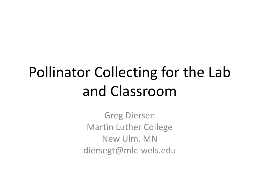 Pollinator Collecting for the Lab and Classroom