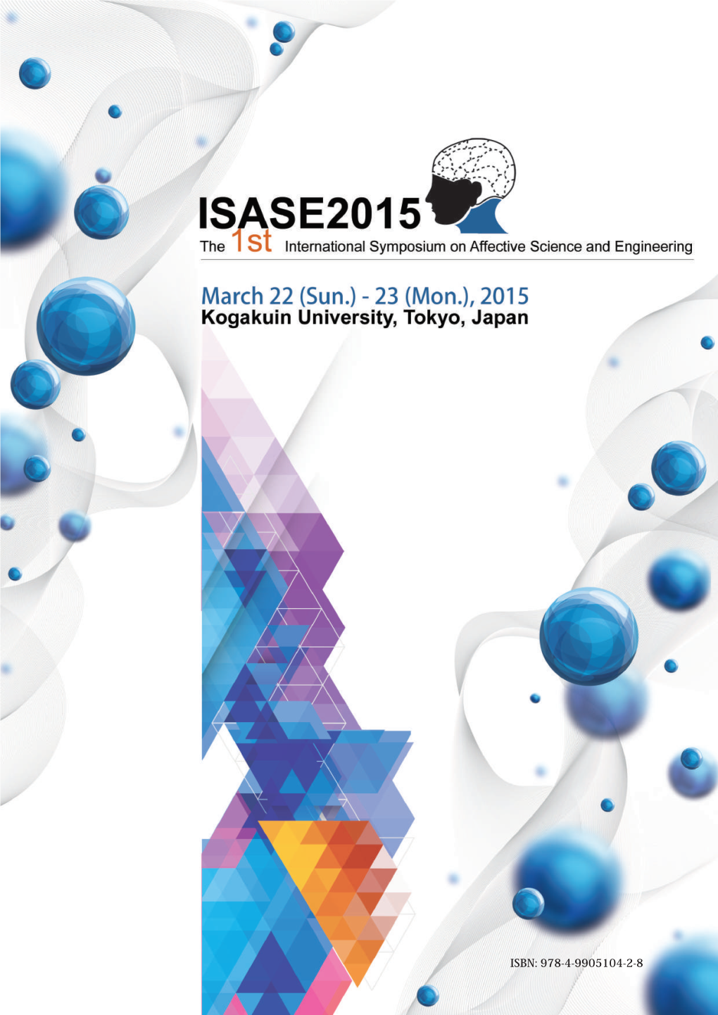 ISBN: 978-4-9905104-2-8 Salutation Welcome to ISASE2015