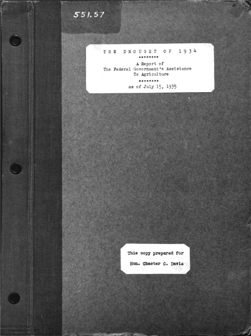 Drought of 1934: a Report of the Federal Government's Assistance to Agriculture, As of July 15, 1935