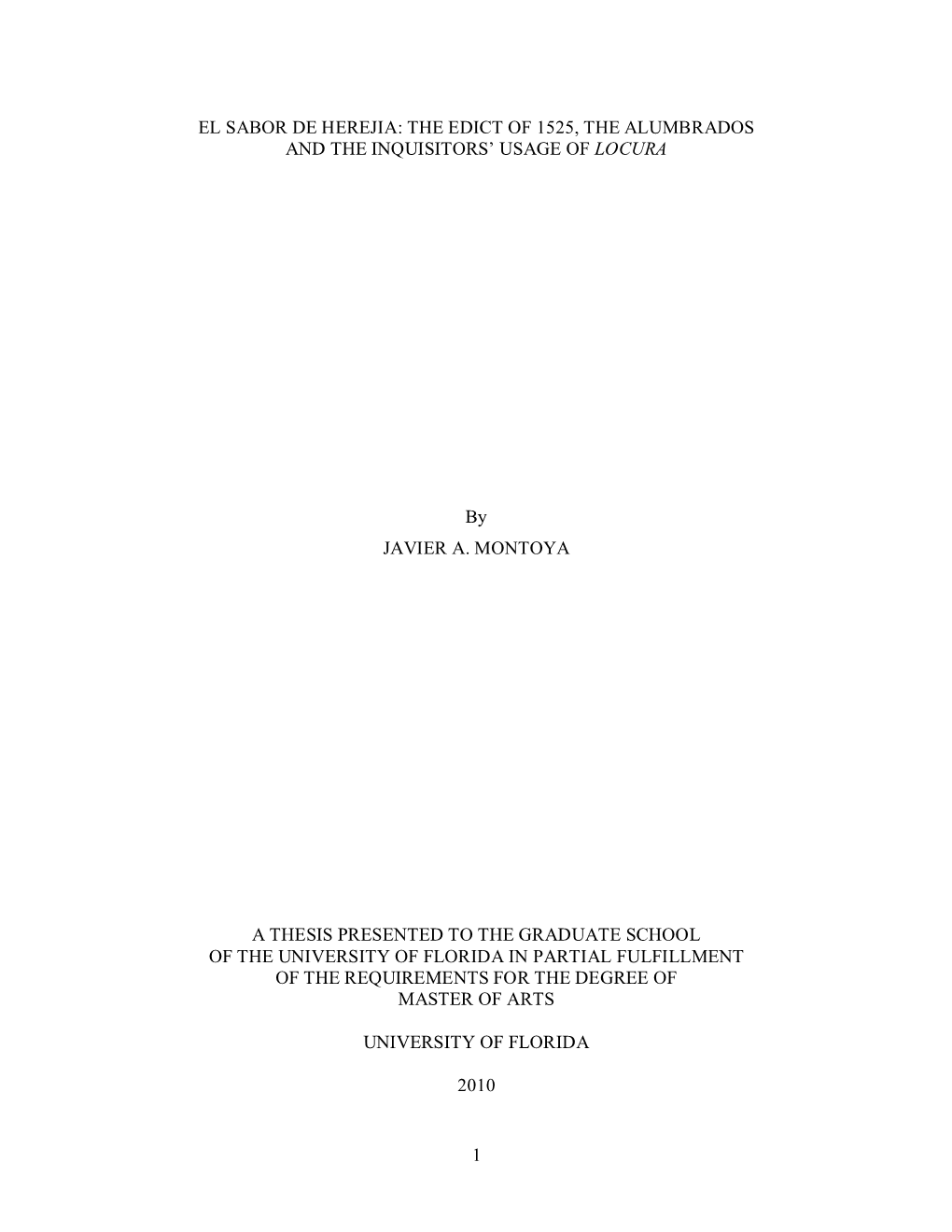 El Sabor De Herejia: the Edict of 1525, the Alumbrados and the Inquisitors’ Usage of Locura