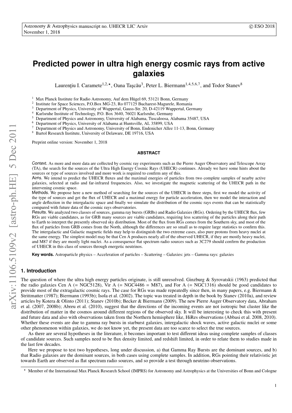 Predicted Power in Ultra High Energy Cosmic Rays from Active Galaxies Laurent¸Iu I