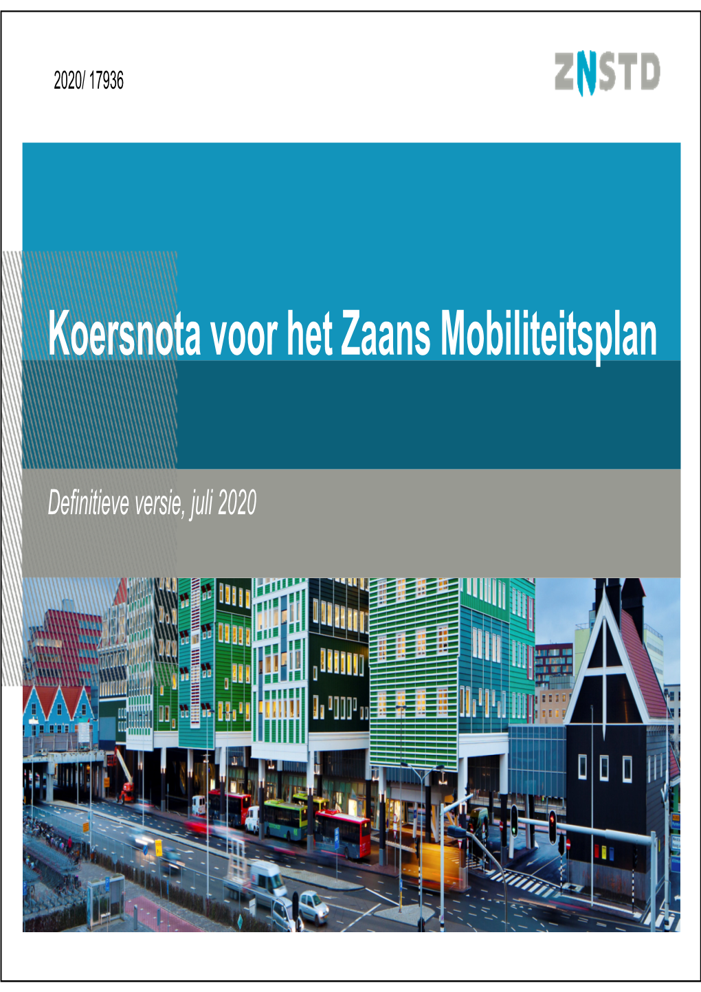 Koersnota Voor Het Zaans Mobiliteitsplan