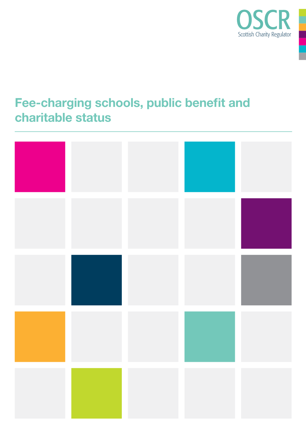 Fee-Charging Schools, Public Benefit and Charitable Status 1