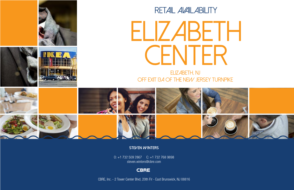 RETAIL AVAILABILITY Elizabeth Center Elizabeth, Nj Off Exit 13A of the New Jersey Turnpike