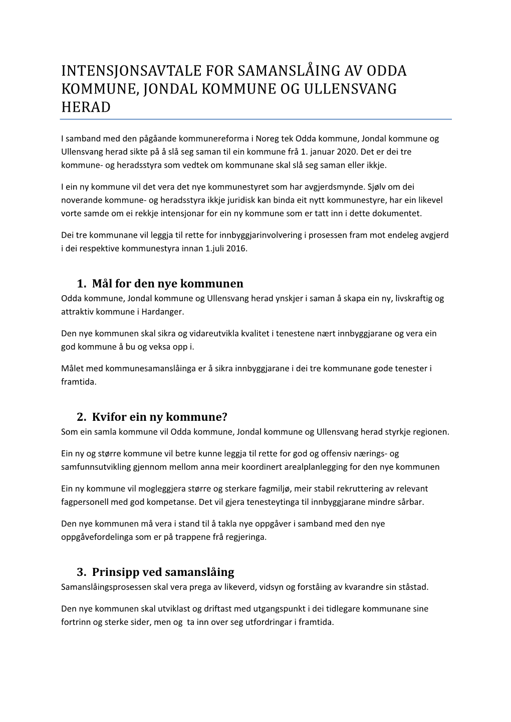 Intensjonsavtale for Samanslaing Av Odda Kommune, Jondal Kommune