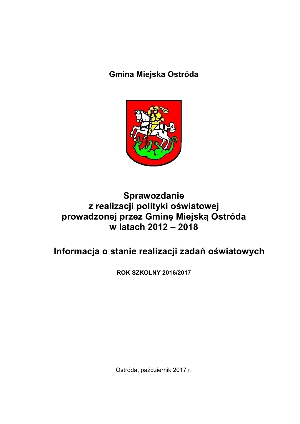 Sprawozdanie Z Realizacji Polityki Oświatowej Prowadzonej Przez Gminę Miejską Ostróda W Latach 2012 – 2018