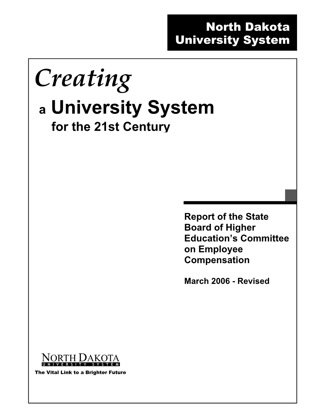 Creating a University System for the 21St Century