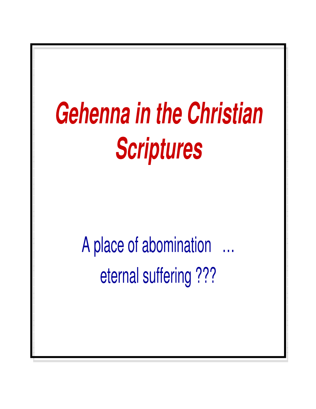 Gehenna in the Christian Scriptures