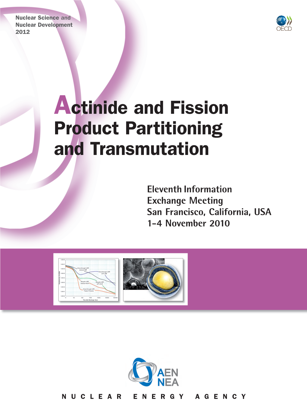 Actinide and Fission Product Partitioning and Transmutation