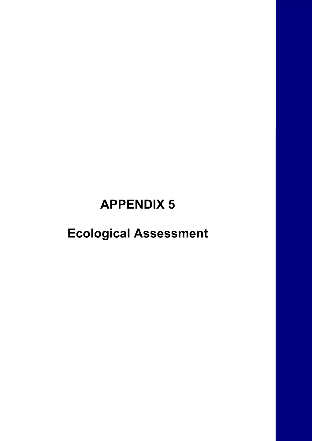 APPENDIX 5 Ecological Assessment