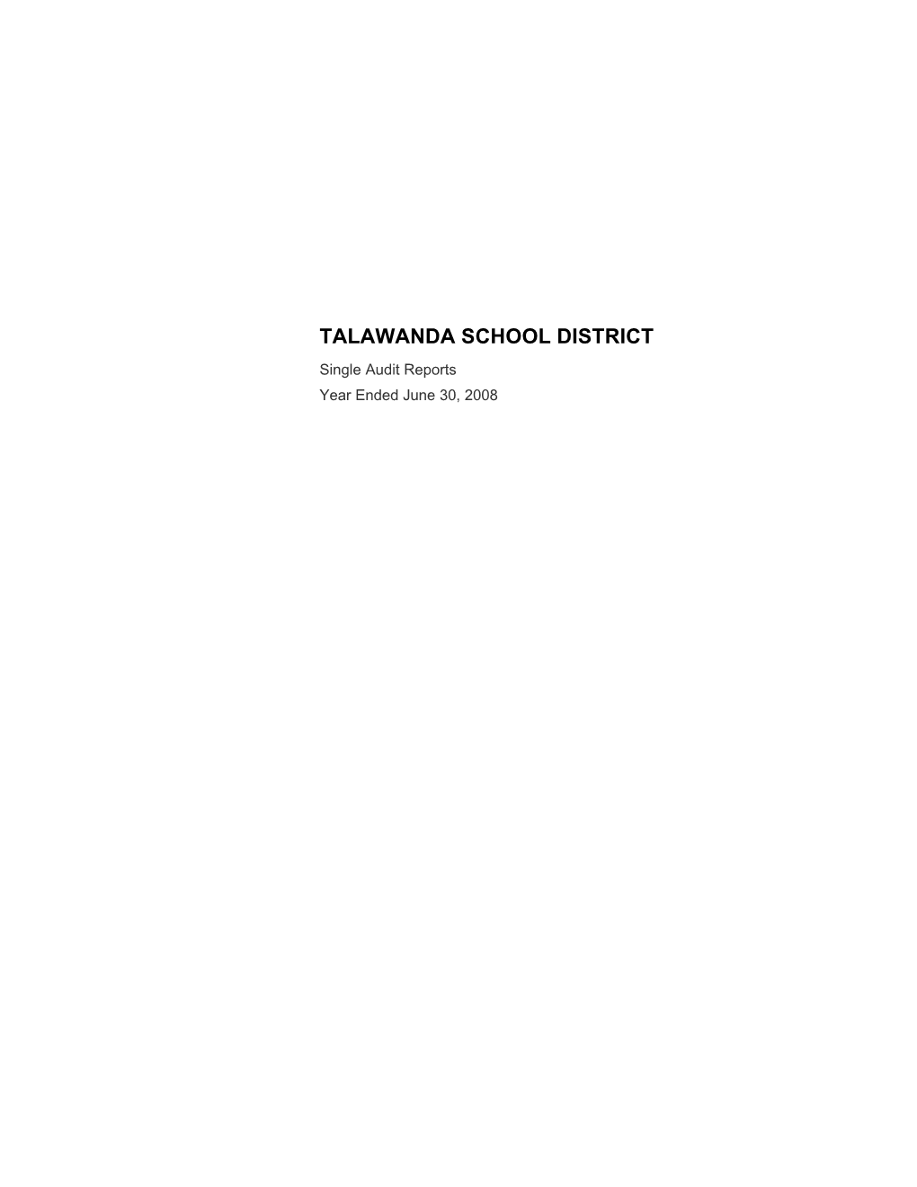 TALAWANDA SCHOOL DISTRICT Single Audit Reports Year Ended June 30, 2008