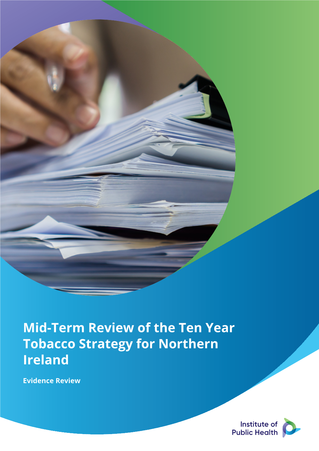 Mid-Term Review of the Ten Year Tobacco Strategy for Northern Ireland