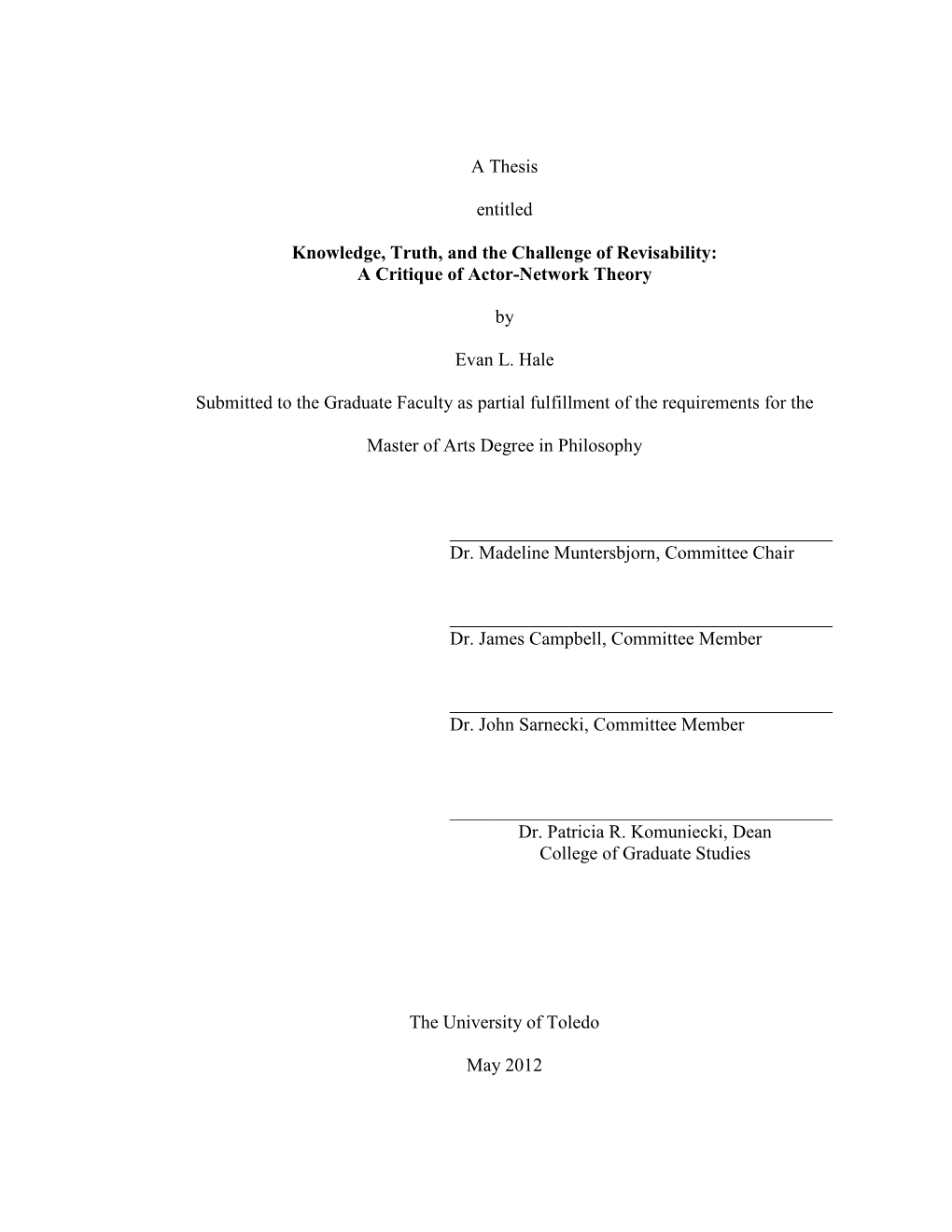 A Thesis Entitled Knowledge, Truth, and the Challenge of Revisability