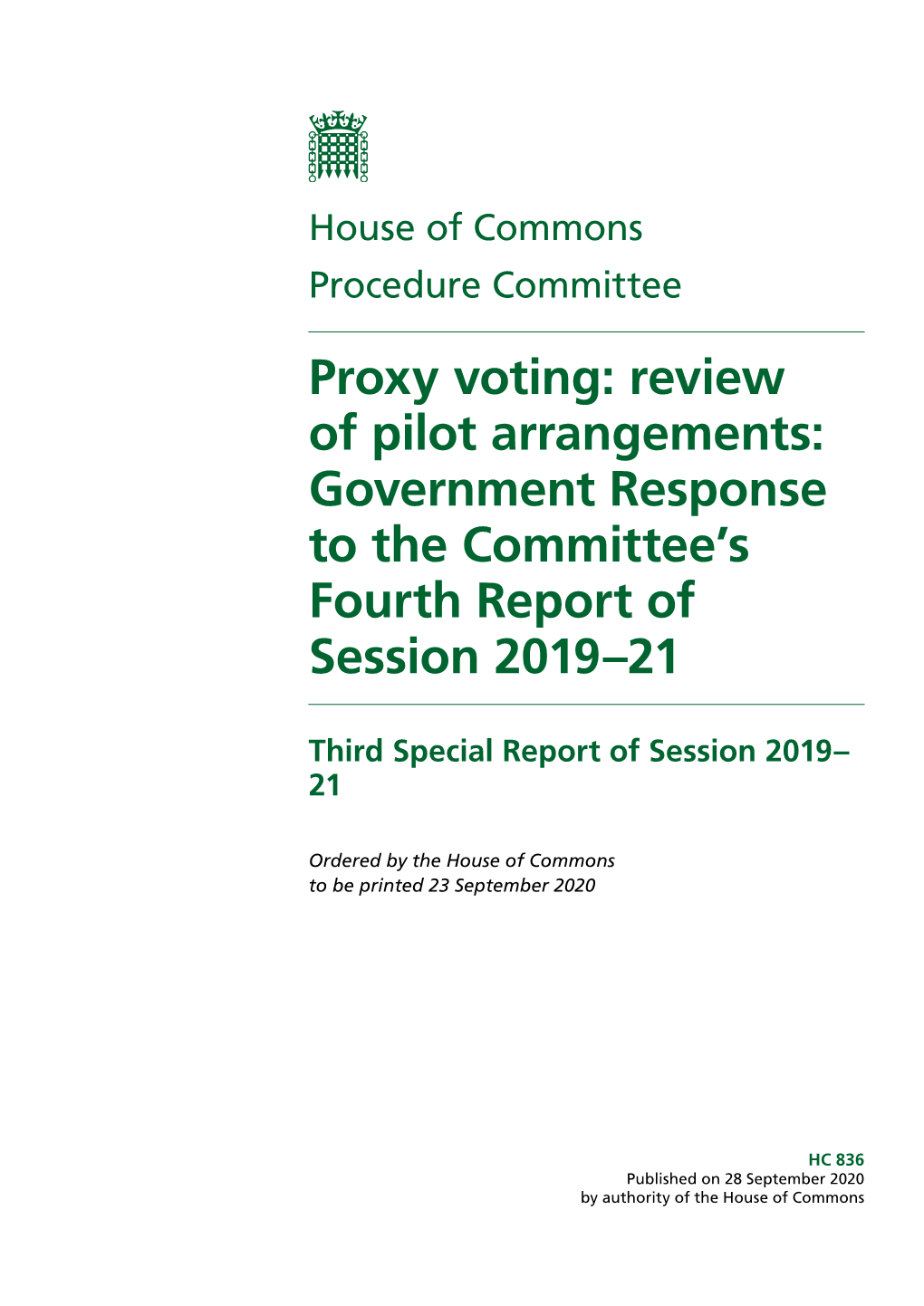 Proxy Voting: Review of Pilot Arrangements: Government Response to the Committee’S Fourth Report of Session 2019–21