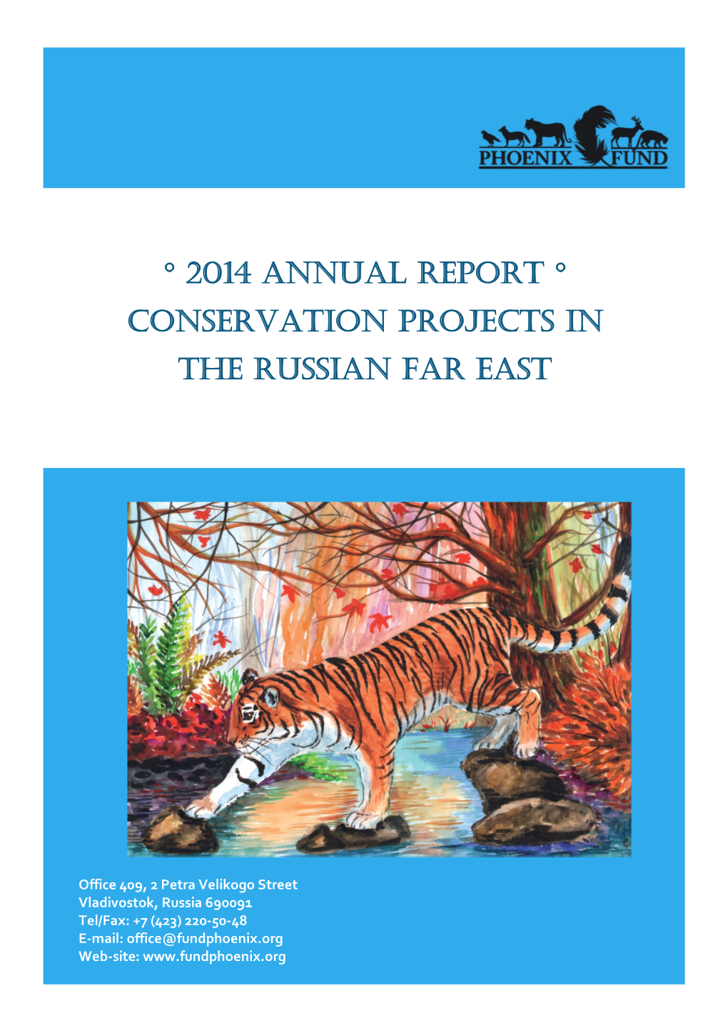 ° 2014 Annual Report ° Conservation Projects in the Russian Far East