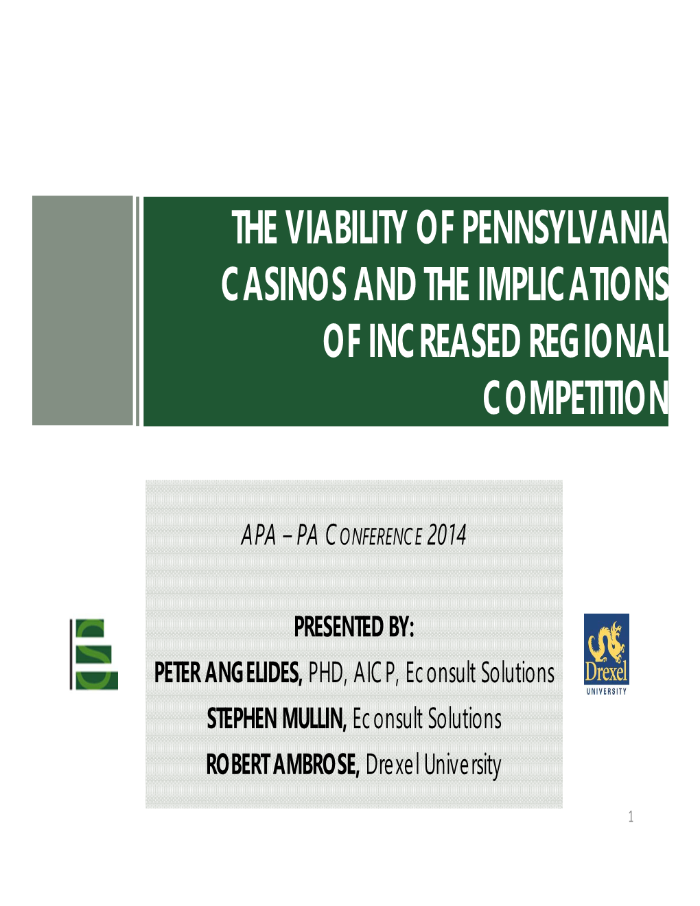 The Viability of Pennsylvania Casinos and the Implications of Increased Regional Competition