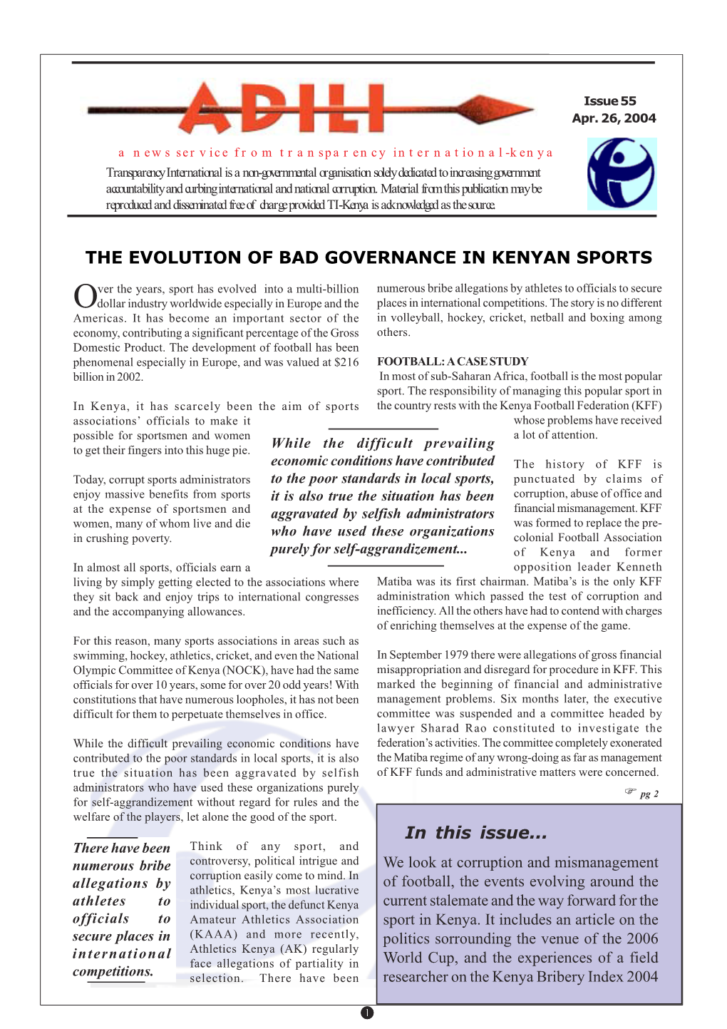 In This Issue... the EVOLUTION of BAD GOVERNANCE in KENYAN