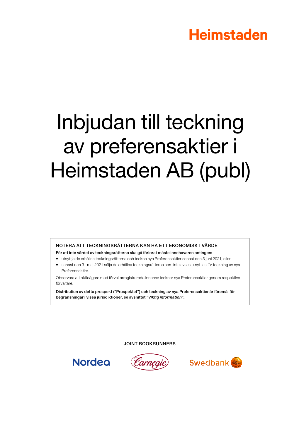 Inbjudan Till Teckning Av Preferensaktier I Heimstaden AB (Publ)