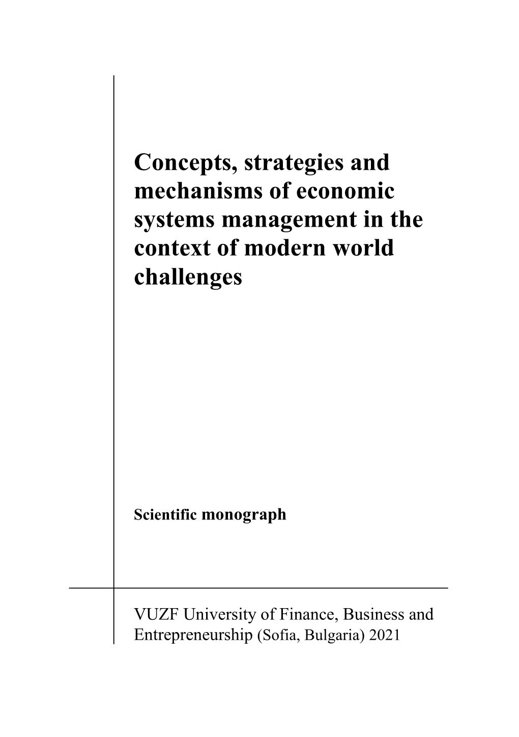 Concepts, Strategies and Mechanisms of Economic Systems Management in the Context of Modern World Challenges