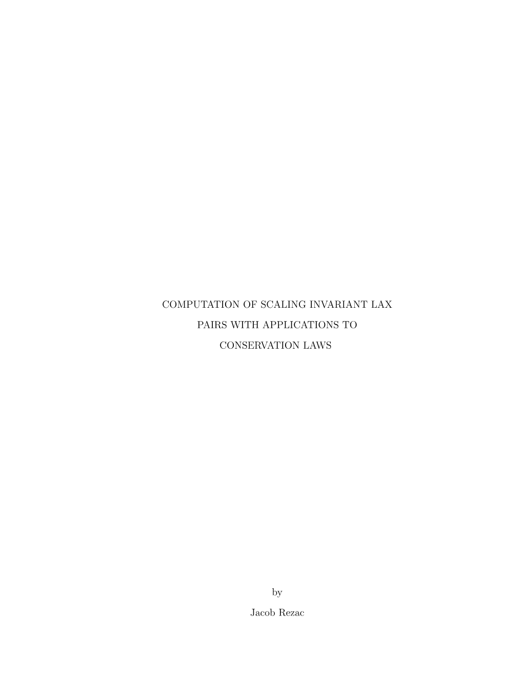 Computation of Scaling Invariant Lax Pairs with Applications to Conservation Laws