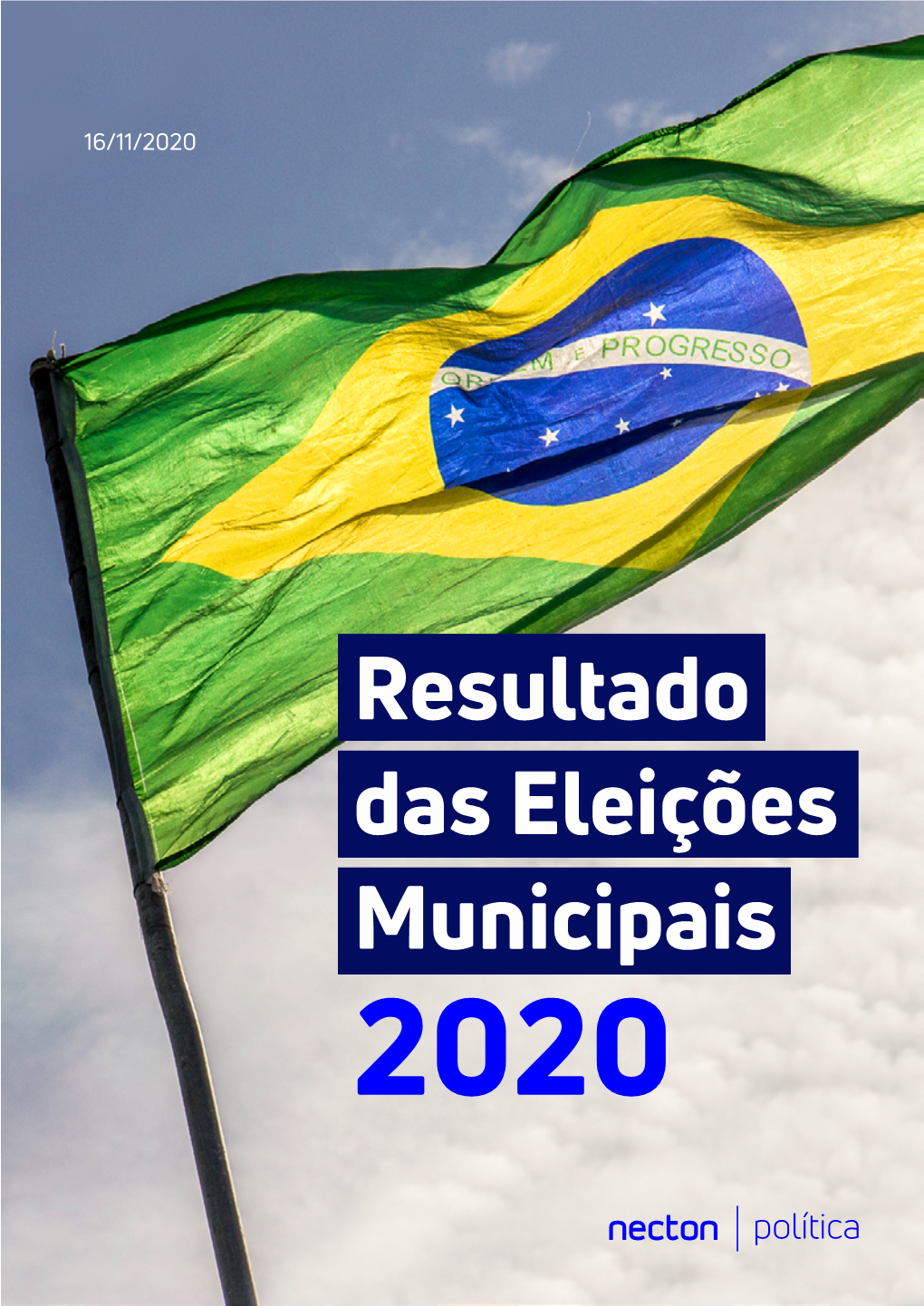 Resultado Das Eleições Municipais 2020 O Que Vimos No Primeiro Turno