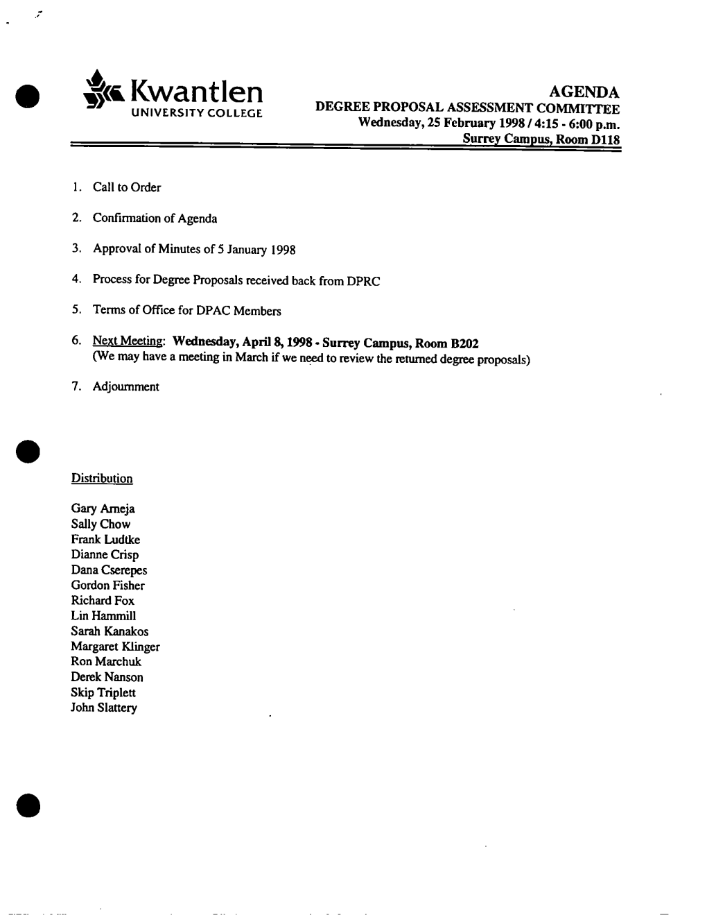 Kwantlen DEGREE PROPOSAL ASSESSMENT COMMITTEE UNIVERSITY COLLEGE Wednesday 25 February 1998 415 600 Pm Surrey Campus Room D118