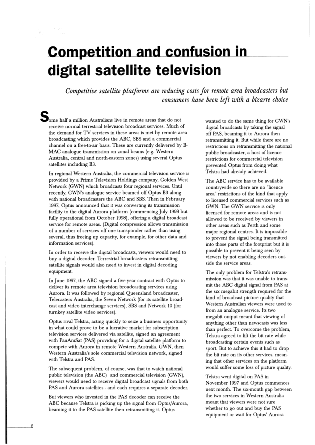 Competition and Confusion In___Digital Satellite Television