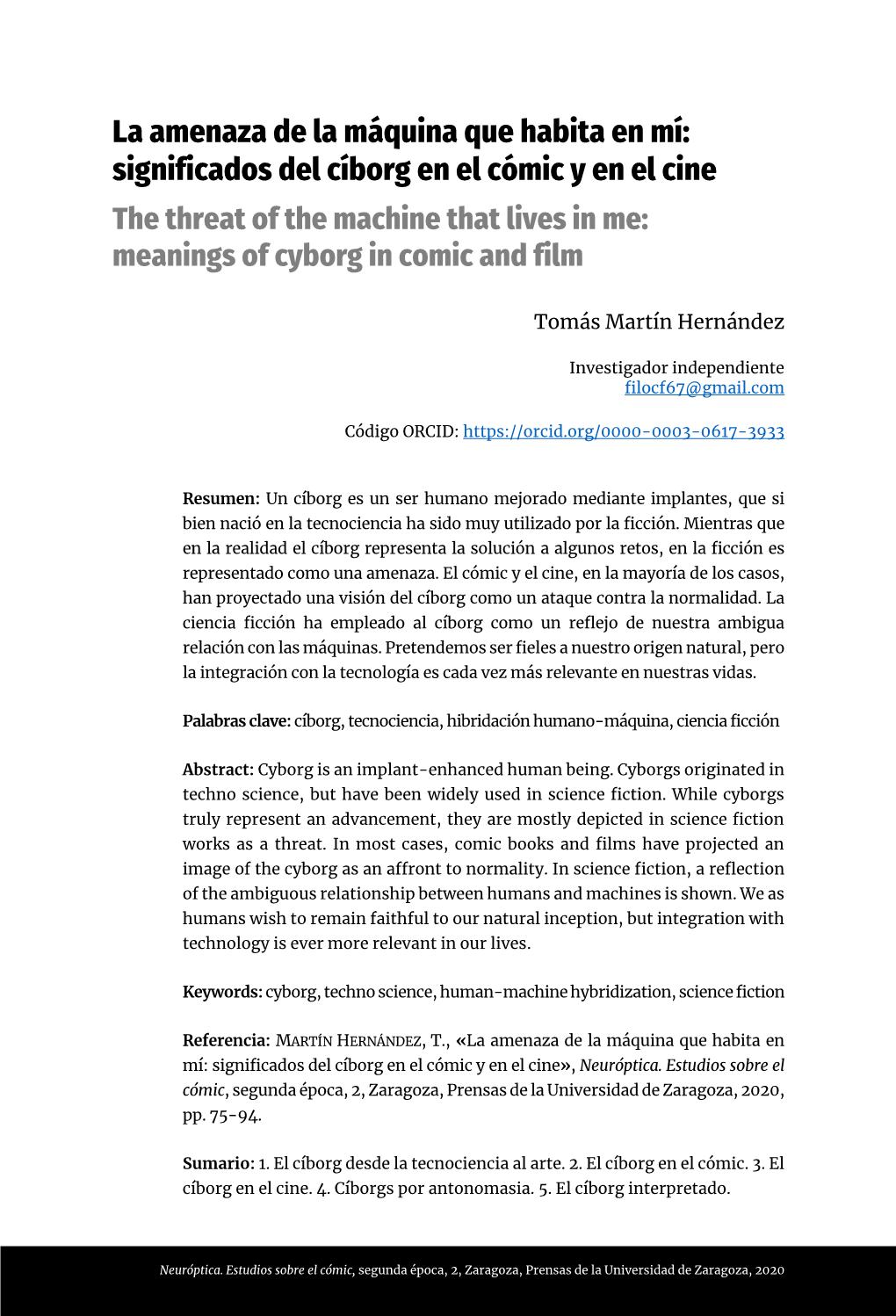 Significados Del Cíborg En El Cómic Y En El Cine the Threat of the Machine That Lives in Me: Meanings of Cyborg in Comic and Film