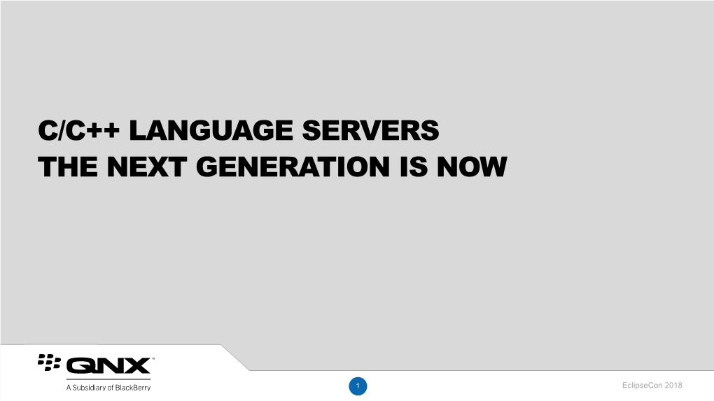 C/C++ Language Servers the Next Generation Is Now