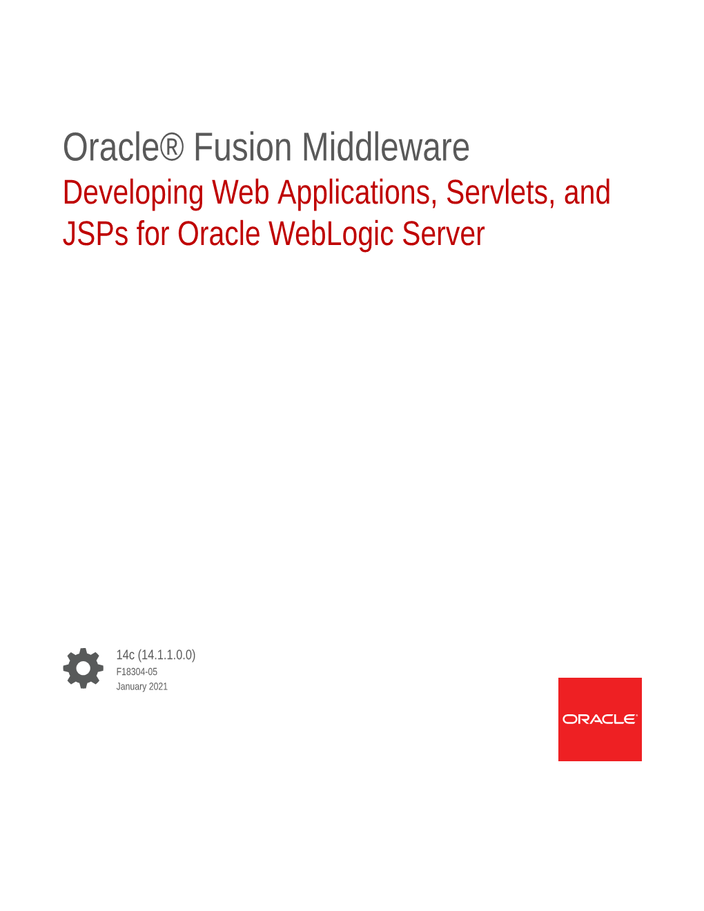Developing Web Applications, Servlets, and Jsps for Oracle Weblogic Server