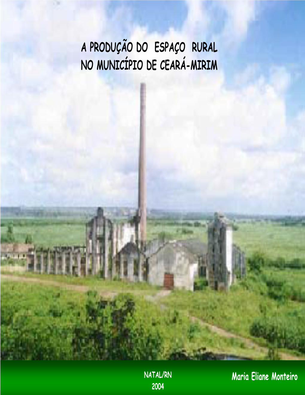 A Produção Do Espaço Rural No Município De Ceará-Mirim