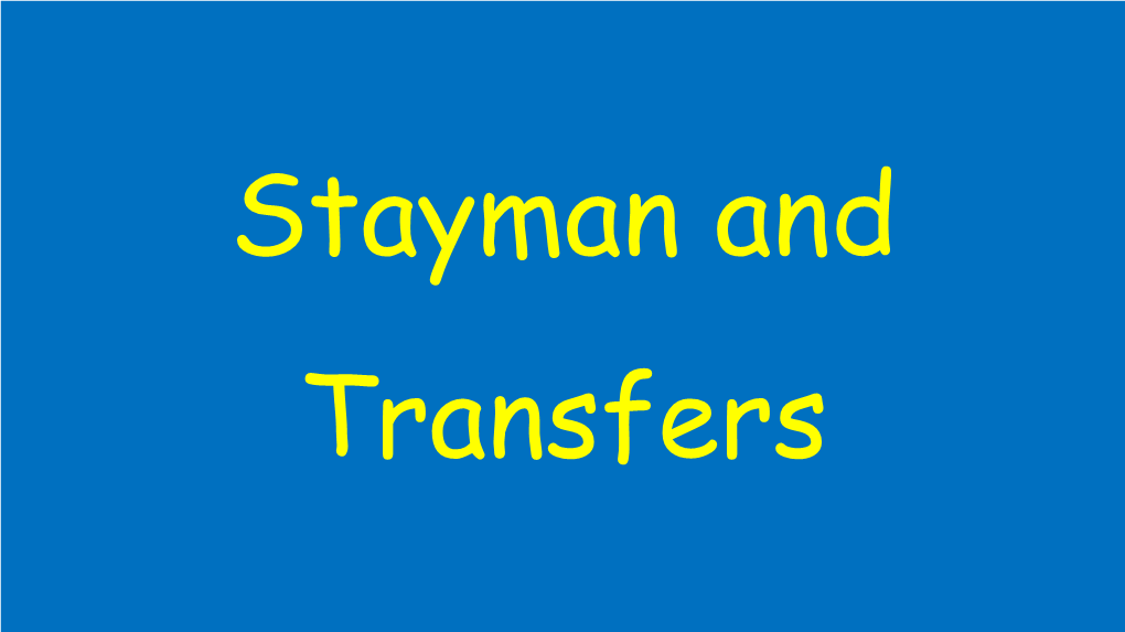 Stayman and Transfers History of Stayman