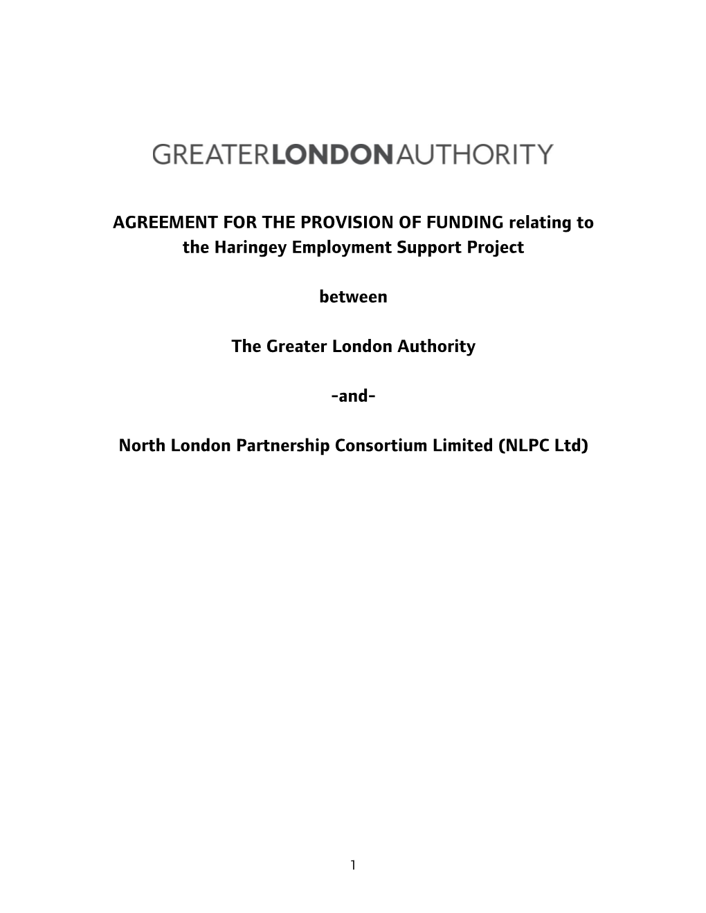 AGREEMENT for the PROVISION of FUNDING Relating to the Haringey Employment Support Project