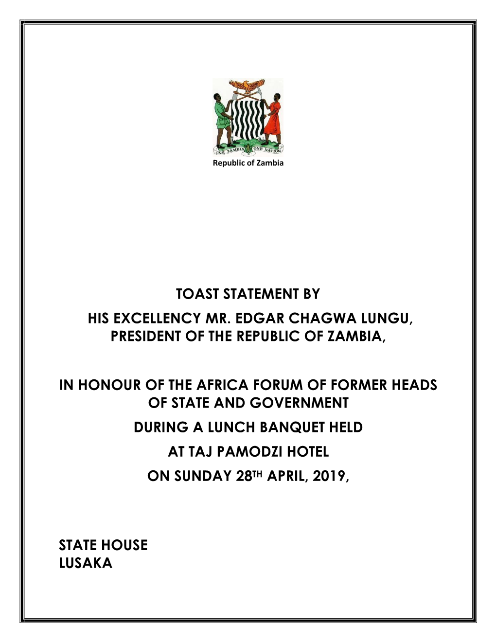 Toast Statement by His Excellency Mr. Edgar Chagwa Lungu, President of the Republic of Zambia, in Honour of the Africa Forum Of