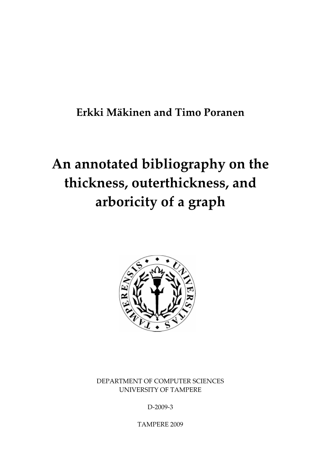 An Annotated Bibliography on the Thickness, Outerthickness, and Arboricity of a Graph