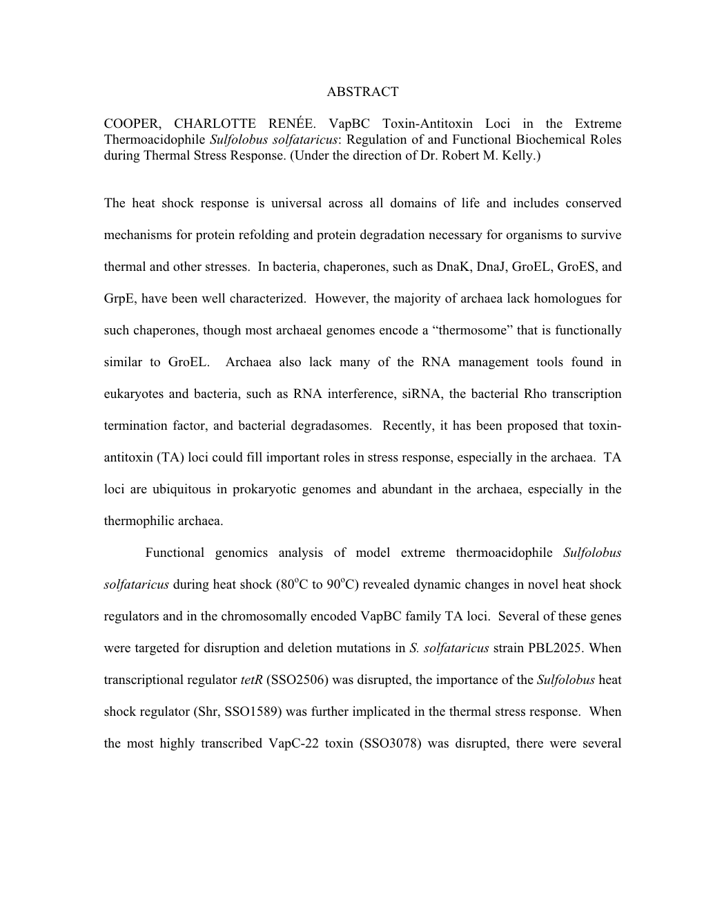 Chapter 1: Beyond the Classic Heat Shock Response: Novel Thermal Stress Regulators in the Thermophilic Archaea