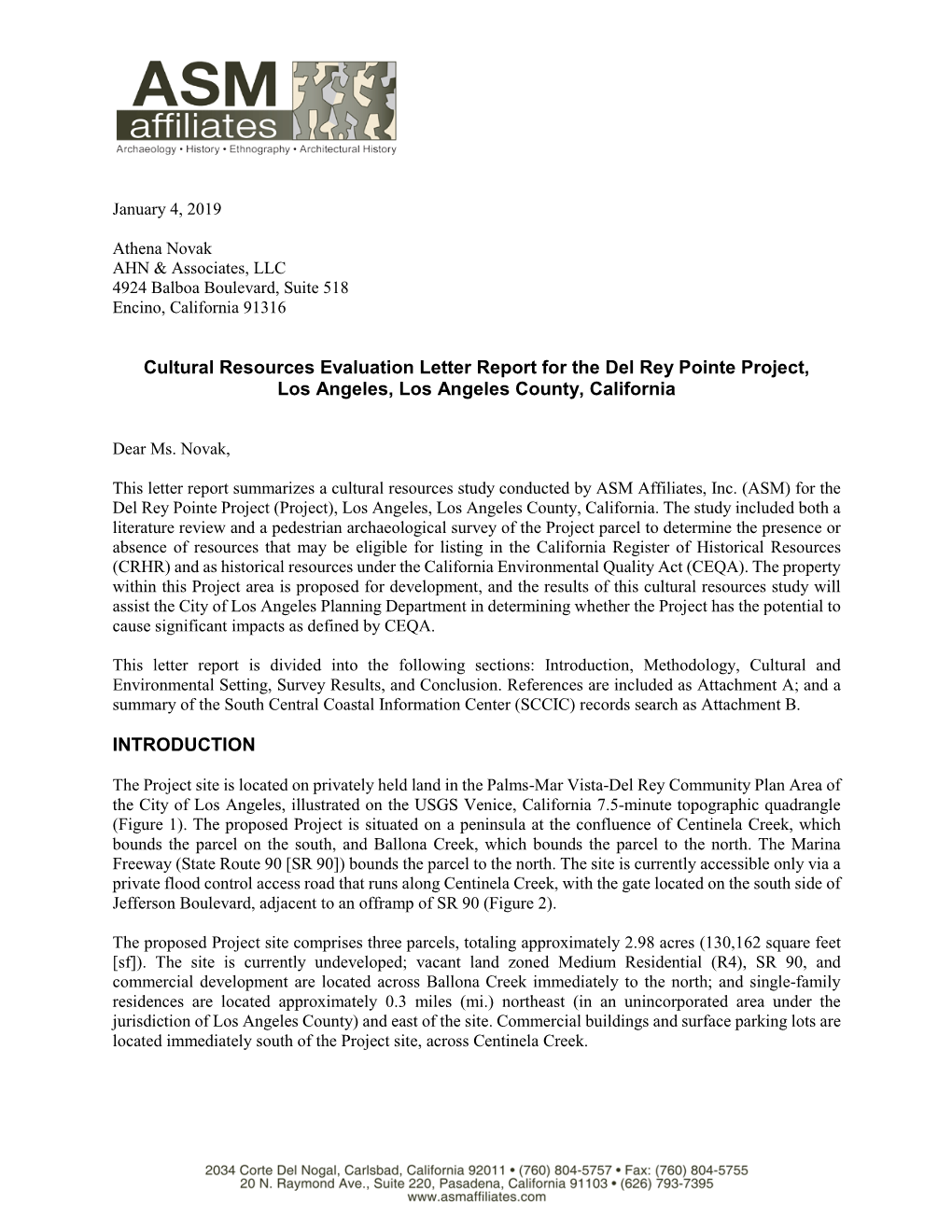 Cultural Resources Evaluation Letter Report for the Del Rey Pointe Project, Los Angeles, Los Angeles County, California INTRODU