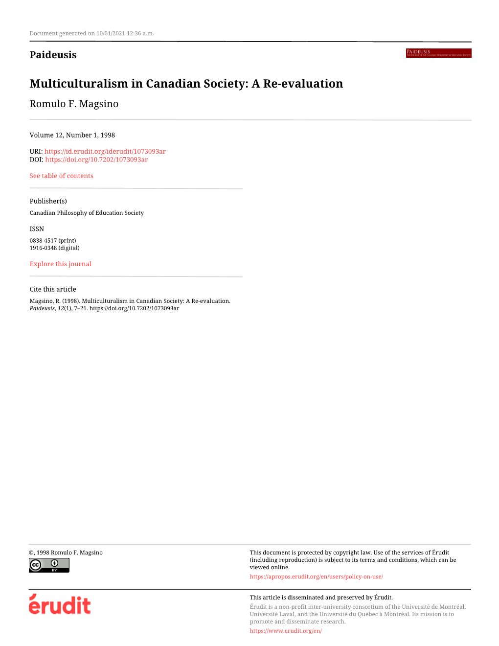 Multiculturalism in Canadian Society: a Re-Evaluation Romulo F
