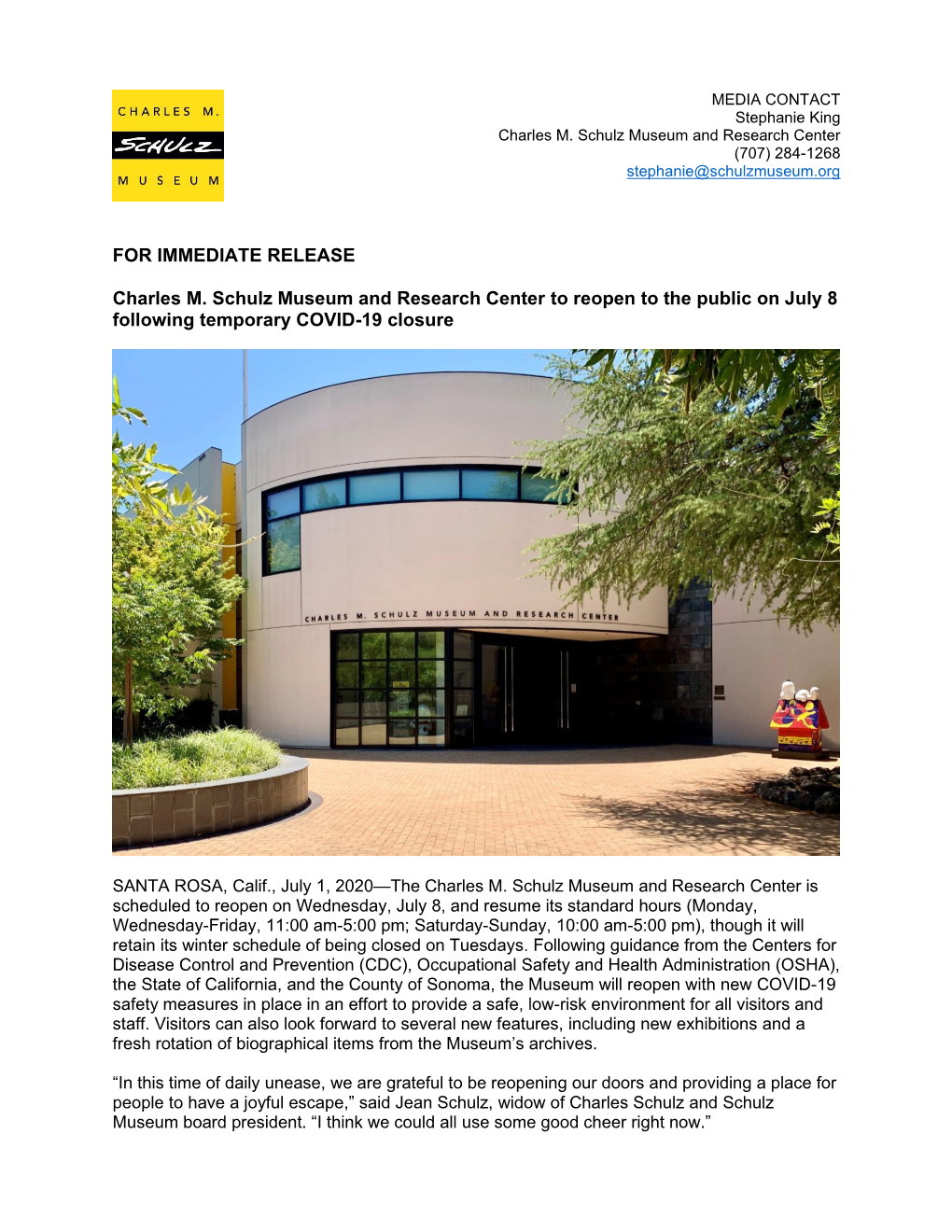 FOR IMMEDIATE RELEASE Charles M. Schulz Museum and Research